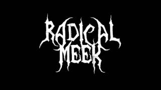 Radical Meek - The Woods Themselves