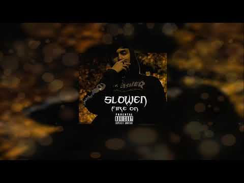 SLOWEN - FIRE ON