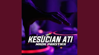 Download lagu Kesucian Ati mp3