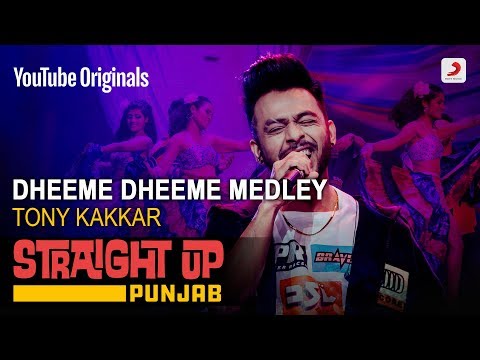 Dheeme Dheeme Medley | Tony Kakkar | Straight Up Punjab | Superhit Punjabi Song