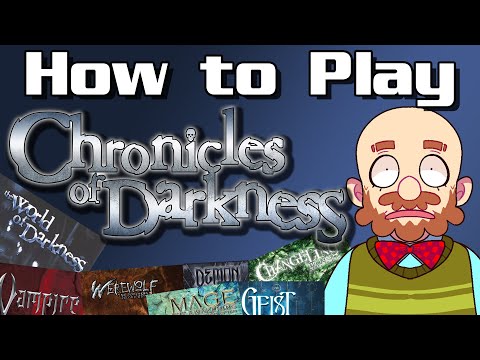How to Play Chronicles of Darkness