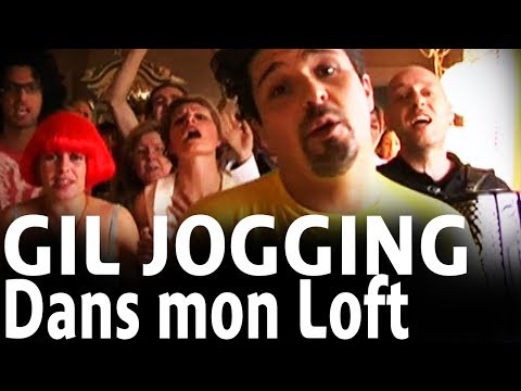 Gil Jogging - Dans mon loft