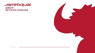 Jamiroquai - Alright (Tee&#39;s In House Mix - Official Audio)