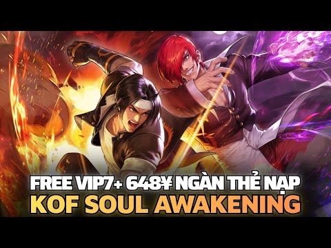 Game Lậu Mobile KOF Soul Awakening Lậu - Free Vip7+ UR 648 Tệ Ngàn Thẻ Nạp - Nạp Giảm 99% X7Game