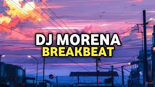 Download lagu DJ Morena Breakbeat | DJ I Said Morena Full Bass Viral TikTok 2025 mp3