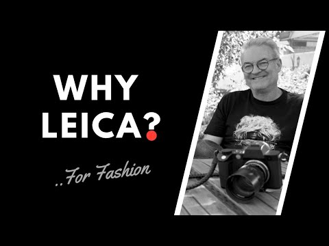 🔴 WHY LEICA?  For Fashion  |  Peter Coulson Explains!