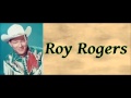 Along The Navajo Trail - Roy Rogers