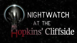 Nightwatch at the Hopkins' Cliffside | Gameplay PC