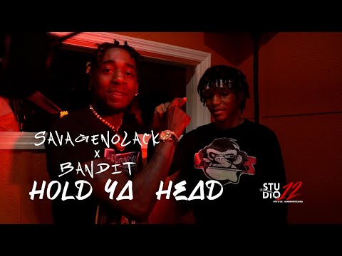 Dre Savage | SavageNoLack | x Bandit, "Hold Ya Head" | Studio12