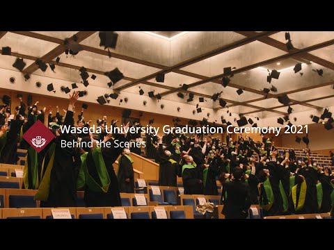 Waseda University Graduation Ceremony 2021 / Behind the Scenes　早稲田大学2021年度卒業式BTS