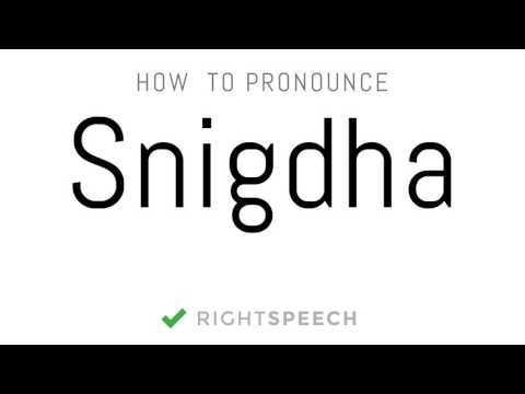 Snigdha - How to pronounce Snigdha - Indian Girl Name