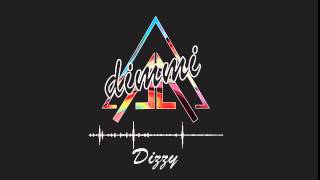 DIMMI - Dizzy (HD Official Upload)