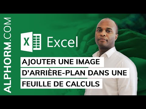 Ajouter une image d arrière plan dans une feuille de calculs sous Excel
