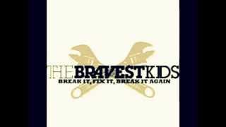 The Bravest Kids - I Hope Edge Kids Don't Beat Us