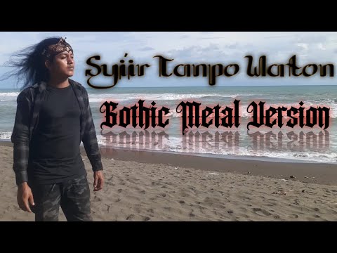Syi'ir Tanpo Waton Gothic Metal Version