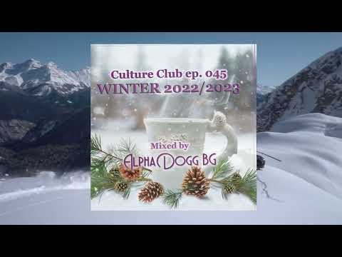 Alpha Dogg BG - Culture Club (Ep. 045) Winter 2022/2023 - Nu-disco, House