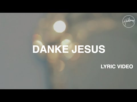 Danke Jesus Lyric Video - Hillsong Worship