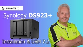 Synology DS923+ Neuinstallation mit DSM 7.2 - so geht´s und das sollte Ihr beachten