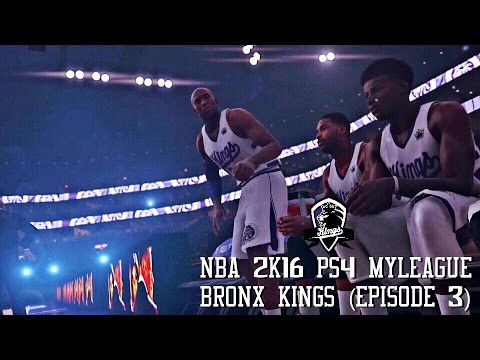 NBA 2K16 PS4 Bronx Kings MyLeague - Welcome to the  Bronx! (EP.3)