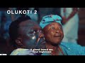 Olukoti 2 - Latest Yoruba Nollywood 2022 movie. starring | Saheed Osupa | Odunlade Adekola |