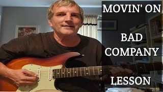Movin On ( Bad Company ) Guitar Lesson + Solo