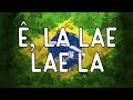 Ê, La Lae Lae La 