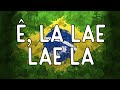 Ê, La Lae Lae La 