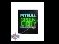 PITBULL-Green Light ft.Flo Rida & Lunchmoney Lewis. (Wreslemania 33 Official Theme Song)