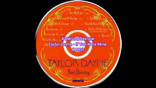 Taylor Dayne - If You Were Mine (1993) @TheSoulTrexStar1