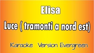 Luce Tramonti  a Nord est  (versione Karaoke Academy Italia)