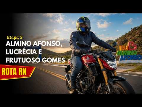 Rota RN: Viagem de Moto a Almino Afonso, Lucrécia e Frutuoso Gomes