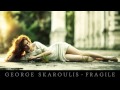 George Skaroulis - Fragile  ▄ █ ▄ █ ▄