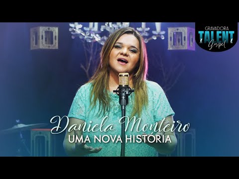 Uma Nova História com Daniel Monteiro