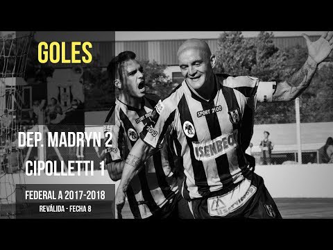 Federal A 2017-2018: Deportivo Madryn 2 - 1 Cipolletti (Goles)