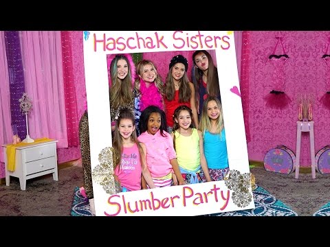 Haschak Sisters - Slumber Party