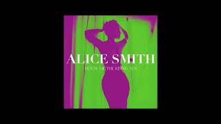 Alice Smith- House of the Rising Sun