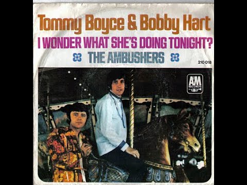 Tommy Boyce & Bobby Hart - I Wonder What She's Doing Tonight (HD/Lyrics)