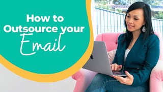 Outsource Email Management: Tips for Hiring a Virtual Assistant