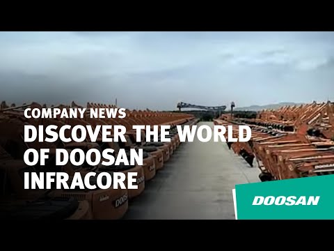 Discover the World of Doosan Infracore