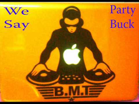 *Welcome to B.M.T School - We Say Party Buck* Dancehall Mix January 2012