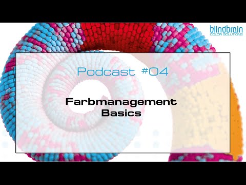 blindbrain_podcast_#04 - Farbmanagement Basics