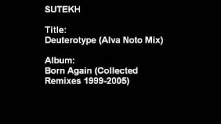 Sutekh - Deuterotype (Alva Noto Mix)