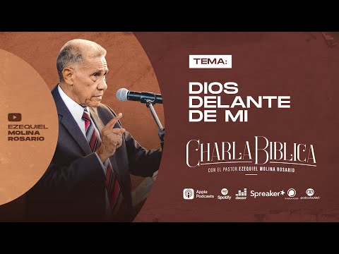 Dios delante de mi No.403 | Estudios Biblicos en audio | Pastor Ezequiel Molina Rosario