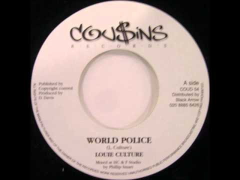 ReGGae Music 409 - Louie Culture - World Police [Cou$ins]