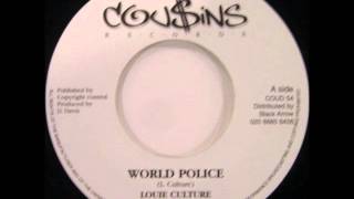 ReGGae Music 409 - Louie Culture - World Police [Cou$ins]