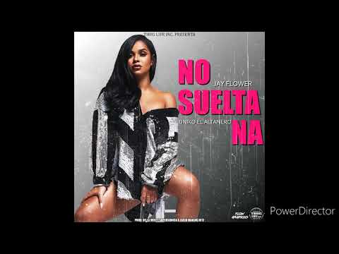 Uniko El Altanero ft. Jay Flower - No Suelta Na