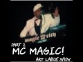 [Part 2] MC Magic Live @ Art Laboe Show 2014