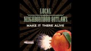 Local Neighborhood Outlaws-Shouldve Asked You To Stay