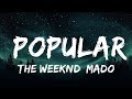 [1 HOUR]  The Weeknd, Madonna, Playboi Carti - Popular (Lyrics)