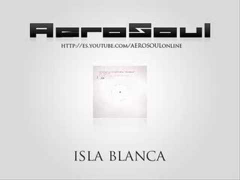 AeroSoul feat Terry Goldberg - Isla Blanca